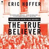 The True Believer by  Eric Hoffer audiobook