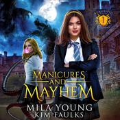 Manicures and Mayhem by  Kim Faulks audiobook