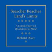 Searcher Reaches Land's Limits, Volume I by  Richard Dixey audiobook