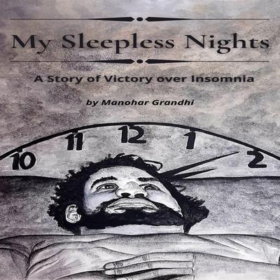 My Sleepless Nights by Manohar Grandhi audiobook