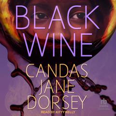 Black Wine by Candas Jane Dorsey audiobook