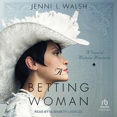 A Betting Woman by Jenni L. Walsh audiobook
