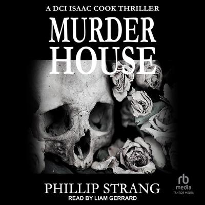 Murder House by Phillip Strang audiobook
