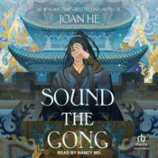 Sound the Gong by  Joan He audiobook