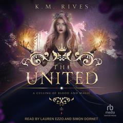The United by K. M. Rives audiobook