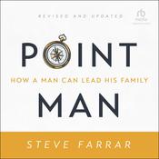 Point Man, Revised and Updated by  Steve Farrar audiobook