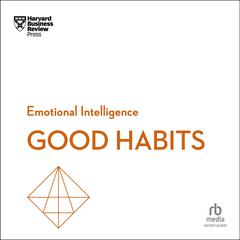 Good Habits by Harvard Business Review audiobook