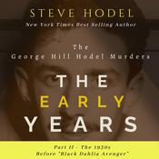 The Early Years Part II - The 1930s by  Steve Hodel audiobook
