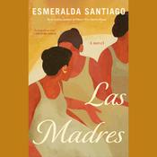 Las Madres by  Esmeralda Santiago audiobook