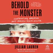 Behold the Monster by  Jillian Lauren audiobook