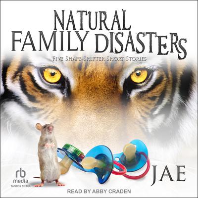 Natural Family Disasters by Jae audiobook