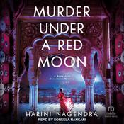 Murder Under a Red Moon by  Harini Nagendra audiobook