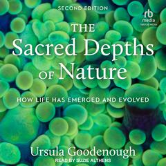 The Sacred Depths of Nature by Ursula Goodenough audiobook