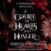 A Court of Hearts and Hunger by  Rebecca F. Kenney audiobook