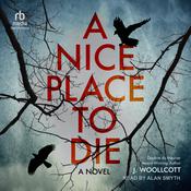 A Nice Place To Die by  J. Woollcott audiobook