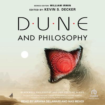 Dune and Philosophy by William Irwin audiobook