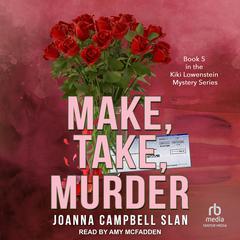 Make, Take, Murder by Joanna Campbell Slan audiobook