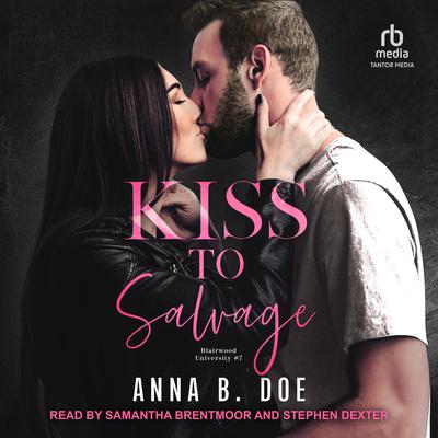 Kiss to Salvage by Anna B. Doe audiobook