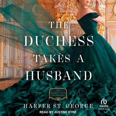 The Duchess Takes a Husband by Harper St. George audiobook