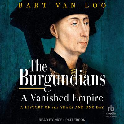 The Burgundians by Bart van Loo audiobook