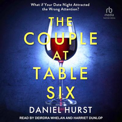 The Couple at Table Six by Daniel Hurst audiobook