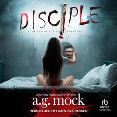Disciple by A.G. Mock audiobook