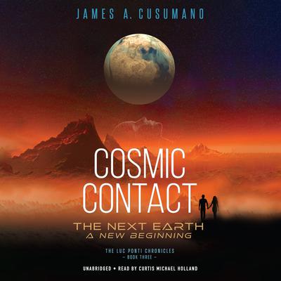 Cosmic Contact by James A. Cusumano audiobook