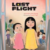 Last Flight by  Kristen Mai Giang audiobook