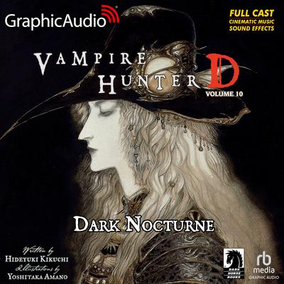 Vampire Hunter D: Volume 10 - Dark Nocturne [Dramatized Adaptation] by Yoshitaka Amano audiobook