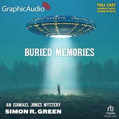 Buried Memories [Dramatized Adaptation] by Simon R. Green audiobook