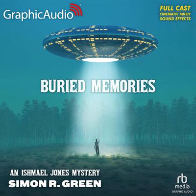 Buried Memories [Dramatized Adaptation] by Simon R. Green audiobook