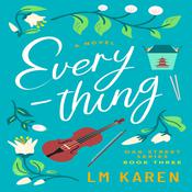 Everything: A Contemporary Christian Romance (Oak Street Series Book 3) by  LM Karen audiobook