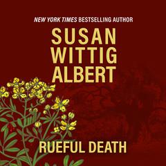 Rueful Death by Susan Wittig Albert audiobook