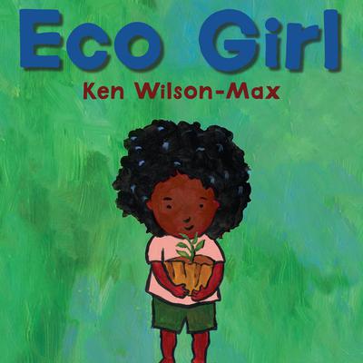Eco Girl by Ken Wilson-Max audiobook