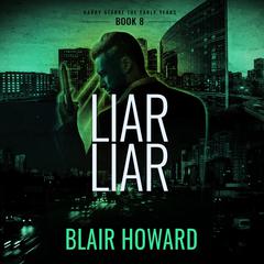 Liar Liar by Blair Howard audiobook