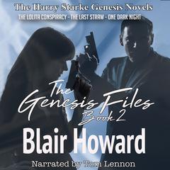 The Genesis Files, Set 2 by Blair Howard audiobook