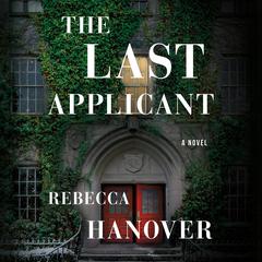 The Last Applicant by Rebecca Hanover audiobook