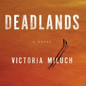 Deadlands by  Victoria Miluch audiobook