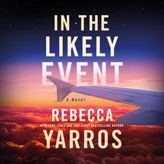 In the Likely Event by Rebecca Yarros audiobook