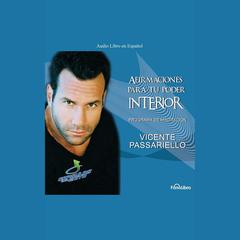 Afirmaciones para tu Poder Interior by Vicente Passariello audiobook