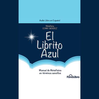 El Librito Azul by Conny Mendez audiobook