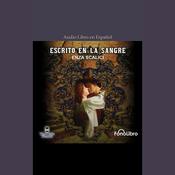 Escrito en la sangre by  Enza Scalici audiobook