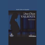Una Chica Valiente by  Enza Scalici audiobook