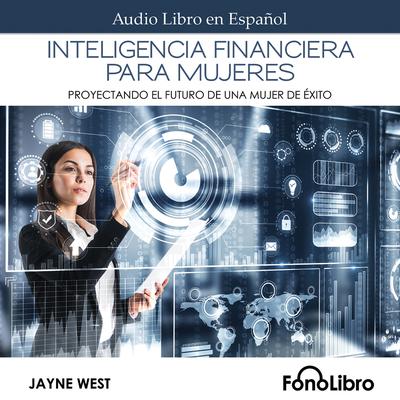 Inteligencia Financiera para Mujeres by Jayne West audiobook