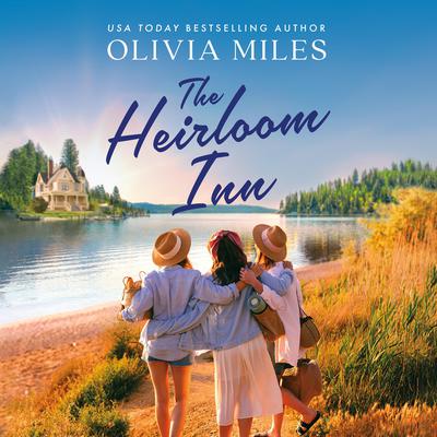 The Heirloom Inn by Olivia Miles audiobook