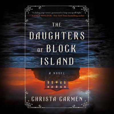 The Daughters of Block Island by Christa Carmen audiobook