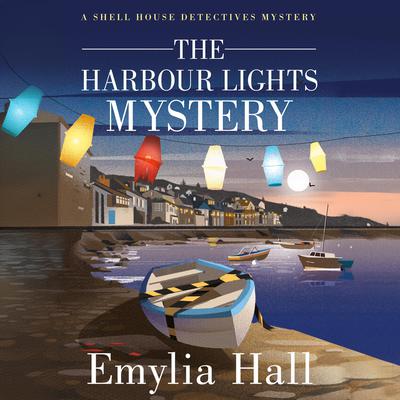 The Harbour Lights Mystery by Emylia Hall audiobook