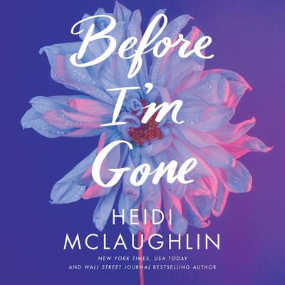 Before I'm Gone by Heidi McLaughlin audiobook