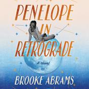 Penelope in Retrograde by  Brooke Abrams audiobook