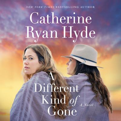 A Different Kind of Gone by Catherine Ryan Hyde audiobook